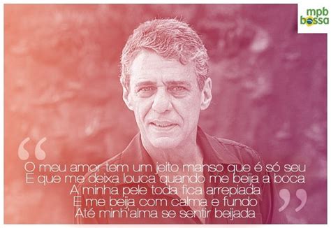 o meu amor chico buarque imagens Musicas trechos de Música