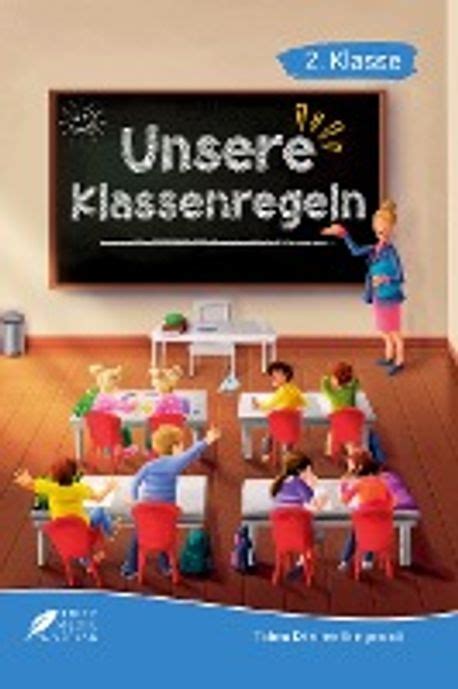 Lesebuch Klasse Unsere Klassenregeln