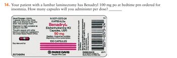 Answered 14 Your Patient With A Lumbar Laminectomy Has Benadryl 100