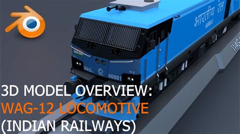 Wag Locomotive Indian Railways D Model Overview Youtube