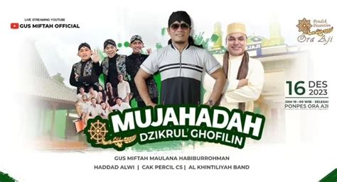 Link Live Streaming Mujahadah Dzikrul Ghofilin Ponpes Ora Aji Bersama