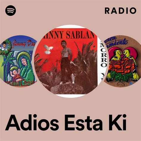 Adios Esta Ki Radio Playlist By Spotify Spotify