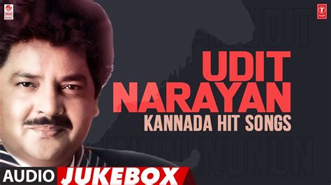 Udit Narayan Kannada Hit Songs Jukebox Selected Udit Narayan