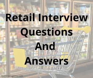 Top 13 Common Retail Interview Questions Answers 2023