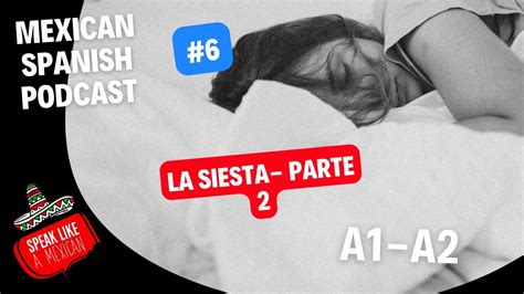 Mexican Spanish Podcast 6 Spanish Listening Practice A1 A2 La