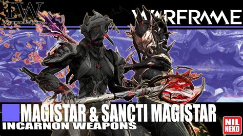 WARFRAME ไทย Build Magistar Incarnon Sancti Magistar Incarnon