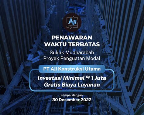 Menariknya Promo Investasi Sukuk Pt Aji Konstruksi Utama