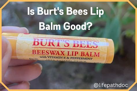 Burt S Bees Lip Balm Review Is It Good