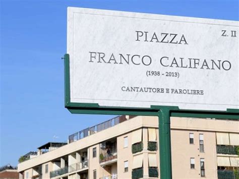 Roma Nuda Dedica Una Piazza Al Suo Franco Califano Capocronaca