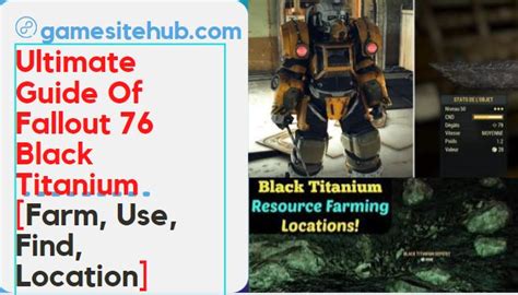 Ultimate Guide Of Fallout 76 Black Titanium [Farm, Use, Find, Location ...