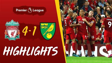 Liverpool Vs Norwich City Reds Net Four To Kick Off The Premier