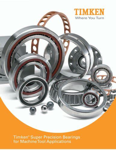 TIMKEN FAFNIR SUPER PRECISION BEARINGS FOR MACHINE TOOL APPLICATIONS