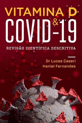 Vitamina D Covid Revis O Cient Fica Descritiva De Caseri C Mara