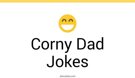 20+ Corny Dad Jokes And Funny Puns - JokoJokes