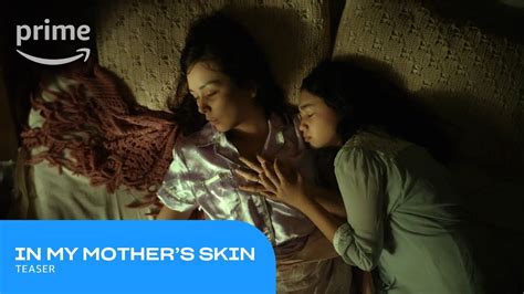 In My Mother S Skin Teaser Prime Video Youtube