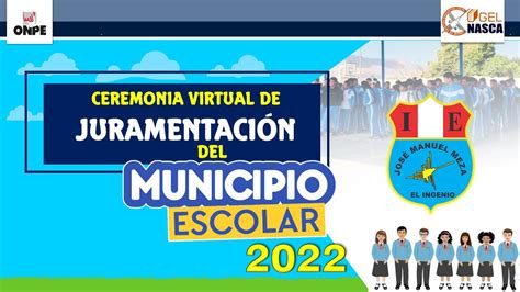 Juramentación del Municipio Escolar 2022 IE José Manuel Meza YouTube