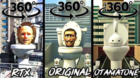 Skibidi Toilet Rtx Vs Original Vs Otamatone All Episodes 360 Vr Youtube