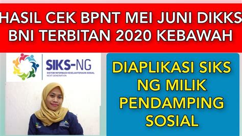 Hasil Cek Bpnt Mei Juni Di Aplikasi Siks Ng Milik Pendamping Sosial