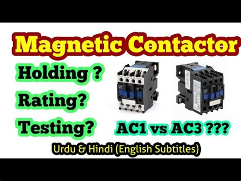 Contactor Holding Contactor Rating Contactor Testing With