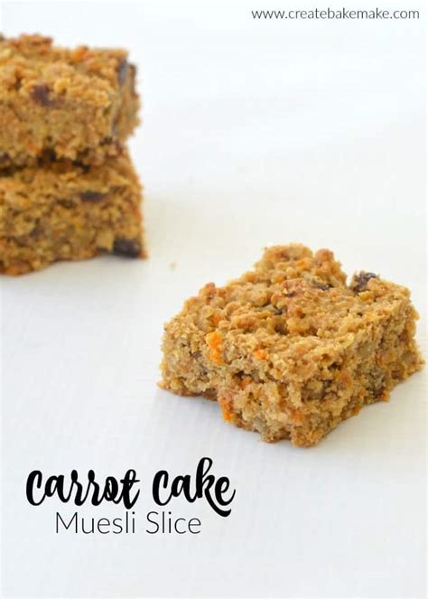 Carrot Cake Muesli Slice Create Bake Make