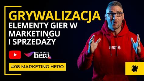 Grywalizacja Elementy Gier W Marketingu I Sprzeda Y Marketing Hero