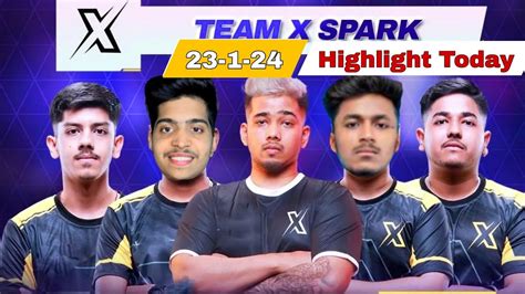 TEAM XSPARK DOMINATION HIGHLIGHTS TODAY TX SCOUT NINJAJOD SARANG