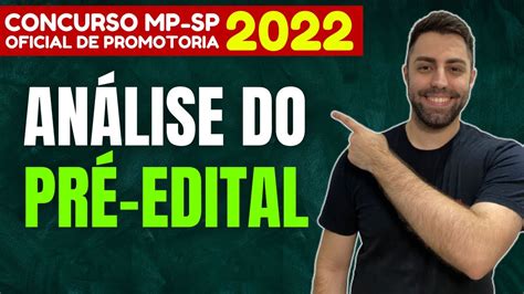 An Lise Do Pr Edital Concurso Mp Sp Oficial De Promotoria Youtube