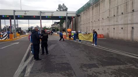 Autopista M Xico Pachuca Maestros Toman La Caseta San Crist Bal Y Dan