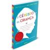 Livro O C Rebro Da Crian A Estrat Gias Revolucion Rias Para