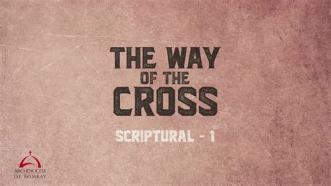 Way Of The Cross Scriptural Youtube