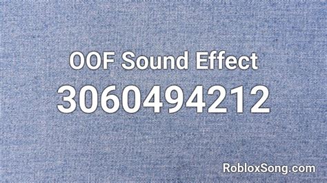 OOF Sound Effect Roblox ID - Roblox music codes