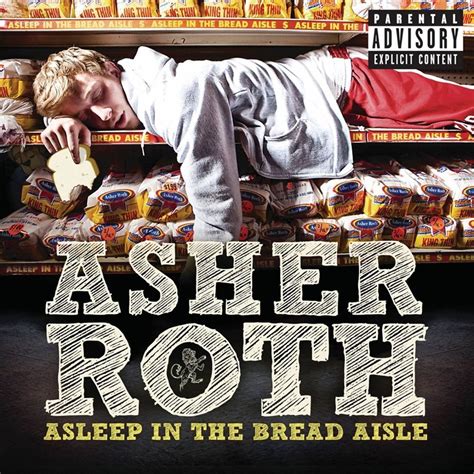 Asleep In The Bread Aisle By Asher Roth Music Charts