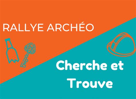 Maisons du patrimoine Activités animation Rallye Archéo Cherche