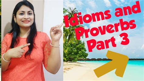 Idioms And Proverbs Part 3 Youtube