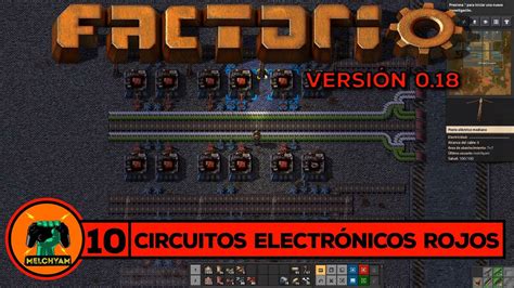 FACTORIO 0 18 MEGABASE EP 10 CIRCUITOS ELECTRÓNICOS ROJOS YouTube