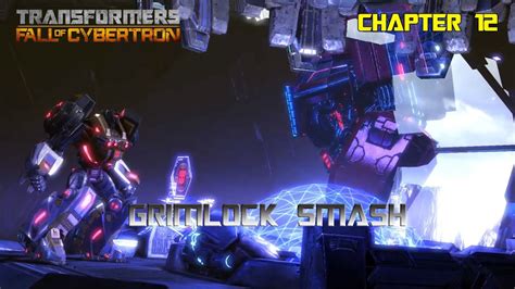 TRANSFORMERS Fall Of Cybertron Gameplay Chapter 12 Grimlock Smash