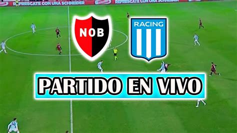 Newells Vs Racing En Vivo 🔵 ¿juega Juanfer Quintero Copa De La