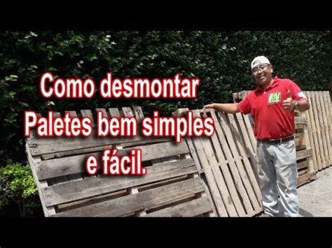 Como desmontar Paletes bem simples e fácil by Takenaka YouTube