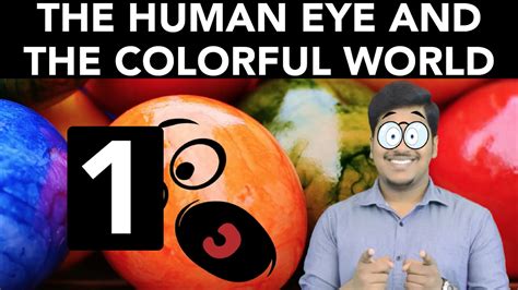 Physics The Human Eye And The Colorful World Part 1 YouTube