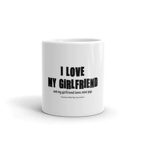 I Love My Girlfriend Mug American Mini Pig Online Store