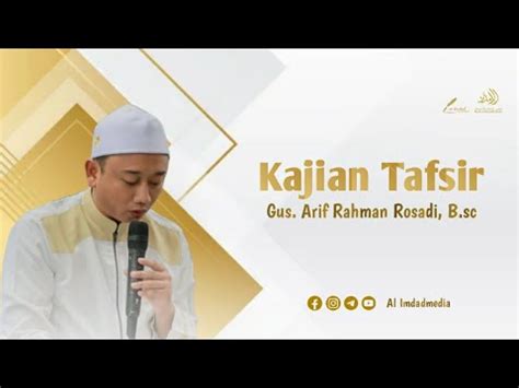 Kajian Tafsir Jalalain Bersama Ust Arif Rahman Rosadi B Sc 24