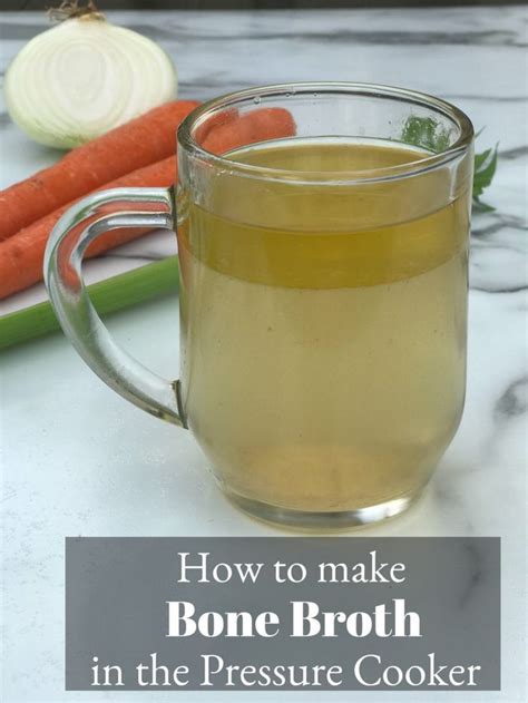 Bone Broth Recipe In Pressure Cooker Recipe Bone Broth Recipe Broth Recipes Homemade Bone