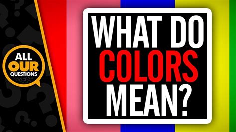 What Do Colors Mean? - YouTube