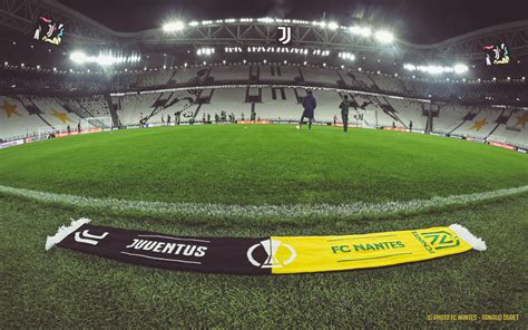 FC Nantes Juventus FC FC Nantes Les Nantais Ont Pris Leurs Marques