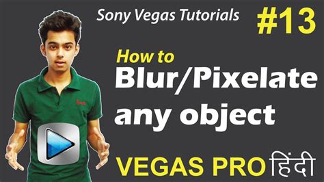 Sony Vegas Pro How To Blur Pixelate Any Object Tutorials