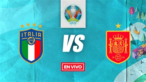 Italia Vs España Eurocopa 2020 En Vivo Semifinales