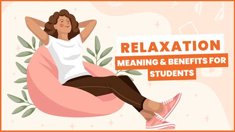 Relaxation Meaning And Benefits For Students In Learning