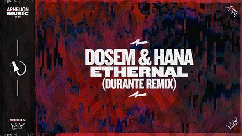 Dosem Feat HANA Ethernal Durante Extended Remix YouTube