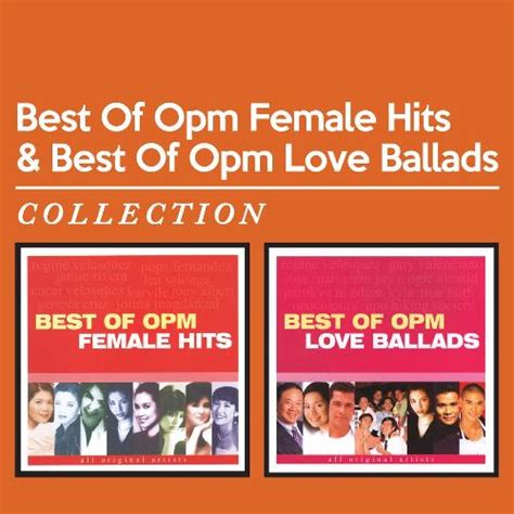 Best of OPM Female Hits & Best of OPM Love Ballads Songs, Download Best ...