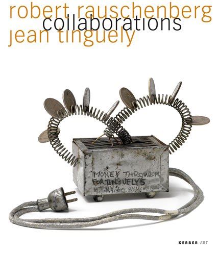 Amazon Robert Rauschenberg Jean Tinguely Collaborations